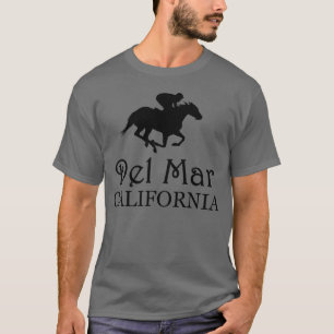 Del Mar California Horse Racing funny T-Shirt