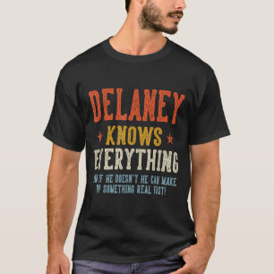 Delaney knows everything father's day retro T-Shirt
