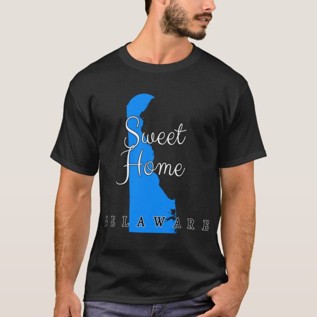 Delaware Sweet Home Delaware T-Shirt (Front)