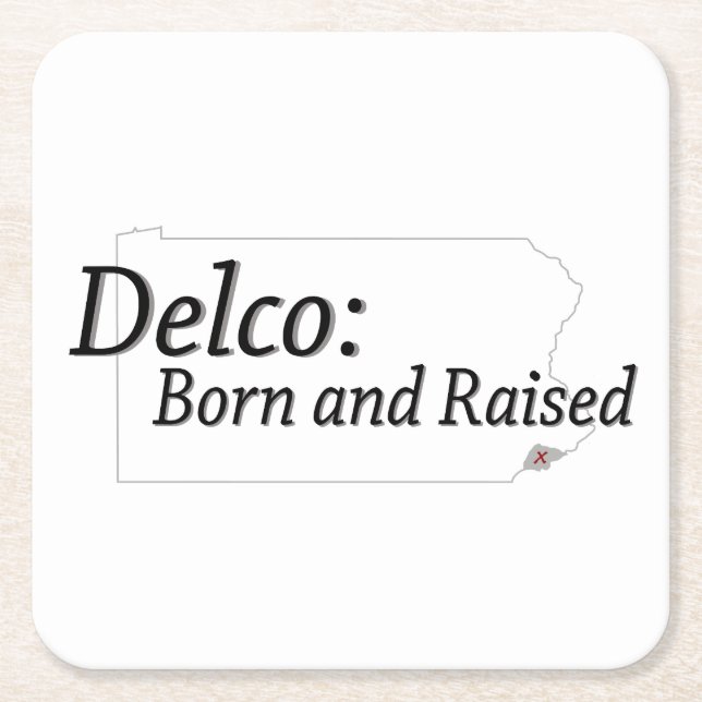 Delco Born and Raised Square Paper Coaster (Front)