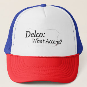 Delco - What Accent? Trucker Hat