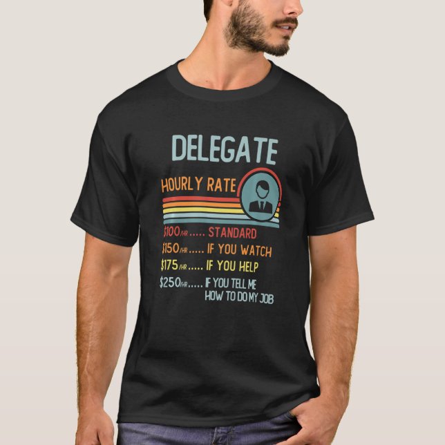 Delegate Hourly Rate T-Shirt Retro Job Title Premi (Front)