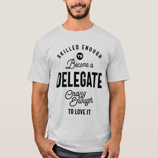 Delegate Job Title Tee Gift Mens Womens (Front)