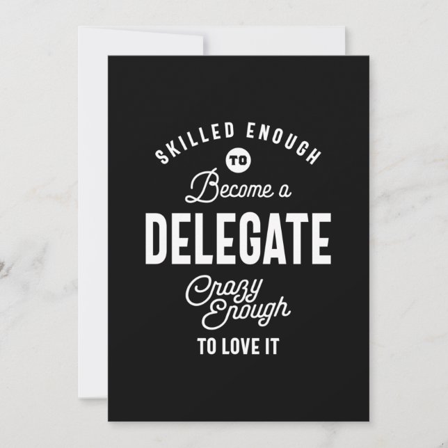 Delegate Job Title Tee Gift Mens Womens Invitation (Front)