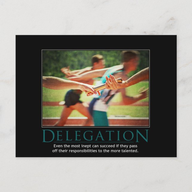 Delegation Demotivational Postcard (Front)