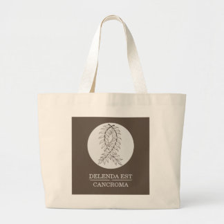Delenda est cancroma: the cancer must be destroyed large tote bag