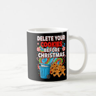 Delete Cookies Funny Christmas Cookie  Coffee Mug