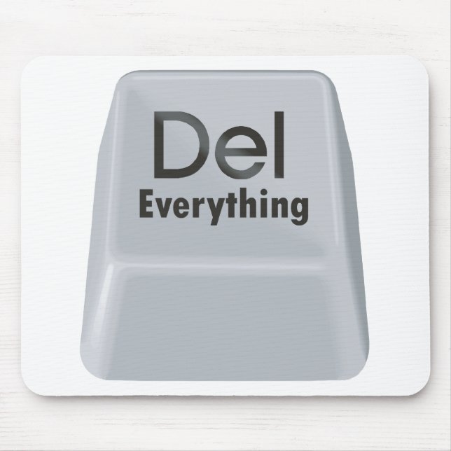 Delete Everything Mouse Pad (Front)