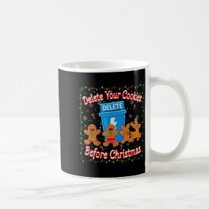Delete Your Cookies Funny Christmas  Coffee Mug