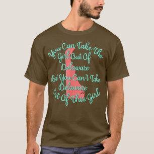 Deleware for Her Daughter Wife Mum Sister Girlfrie T-Shirt