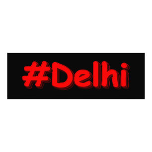 "#Delhi" Cute Design. Buy Now Photo Print