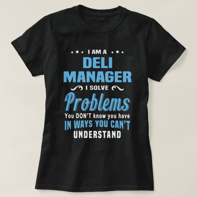 Deli Manager T-Shirt (Design Front)