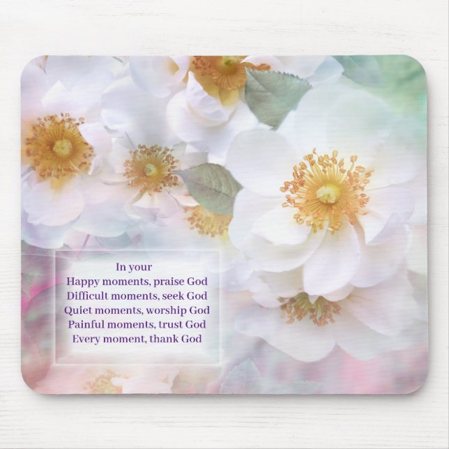 Delicate Blossom with an Inspirational Message Mouse Pad (Front)