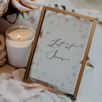 Delicate Calligraphy Let It Snow Snowflake Sign