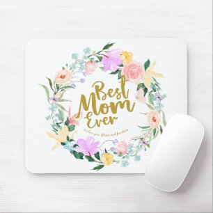 Delicate Floral Best Mum Ever Mothers Day Mouse Pad