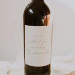 Delicate Gold and Cream Bridesmaid Proposal<br><div class="desc">This delicate gold and cream bridesmaid proposal wine label is perfect for a modern wedding. The romantic minimalist design features lovely and elegant sparkling wine golden yellow typography on an ivory cream background with a clean and simple look.</div>