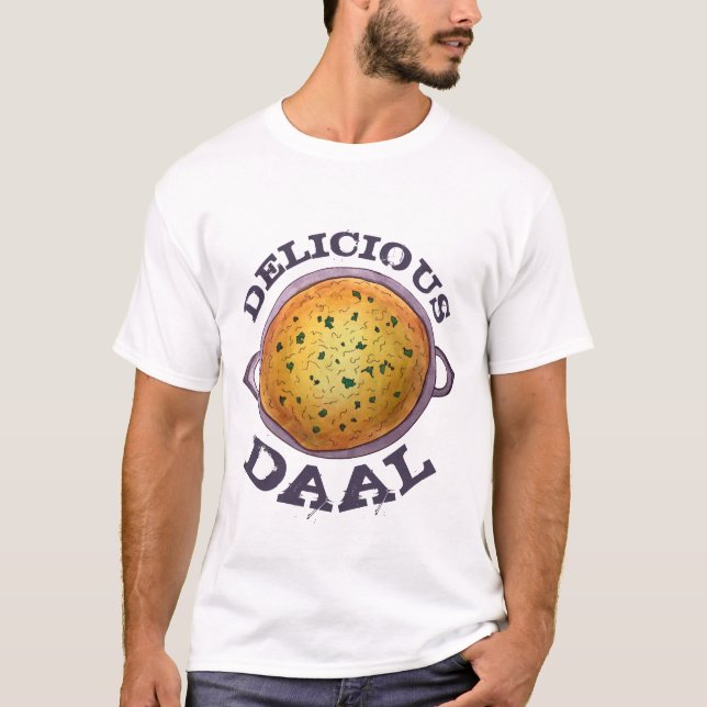 Delicious Daal Vegetarian Indian Red Lentil Dal T-Shirt (Front)