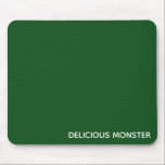 Delicious Monster green colour name Mouse Pad<br><div class="desc">Delicious Monster green colour name</div>