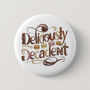 Deliciously Decadent Cakes & Chocolate Design 6 Cm Round Badge