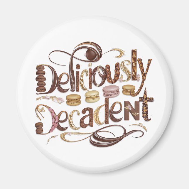 Deliciously Decadent Cakes & Chocolate Design Magnet (Front)