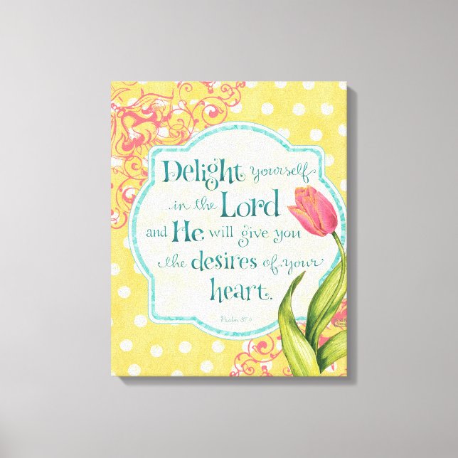 Delight in the Lord Wrapped Canvas 18x18 (Front)