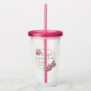 "Delight Yourself in the Lord" Fuchsia Pink Acrylic Tumbler