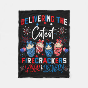 Delivering Cutest Firecrackers Labour And Delivery Fleece Blanket