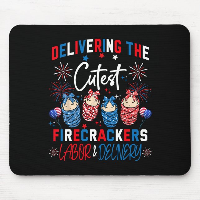 Delivering Cutest Firecrackers Labour And Delivery Mouse Pad (Front)