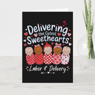Delivering Cutest Sweethearts Valentine's Labor An Card