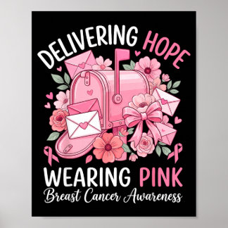 Delivering Hope Wearing Pink Breast Cancer Postal Poster