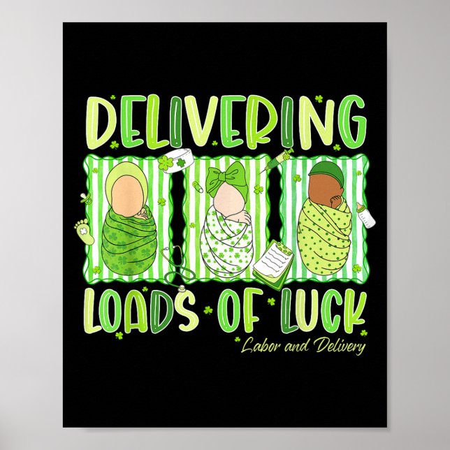 Delivering loads of luck st patrick's day labour a poster (Front)