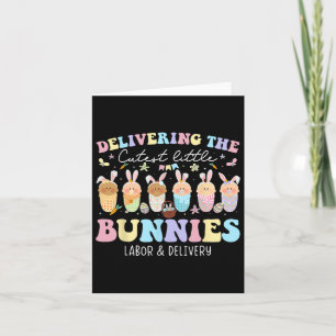 Delivering The Cutest Bunnies Easter Labour And De Card