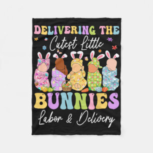 Delivering The Cutest Little Bunnies Landd Nurses Fleece Blanket