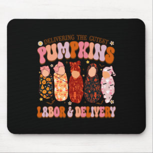 Delivering The Cutest Pumpkins Labour And Delivery Mouse Pad