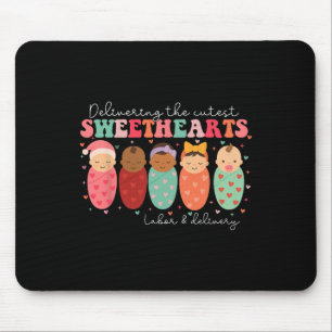 Delivering The Cutest Sweethearts Labor And Delive Mouse Pad