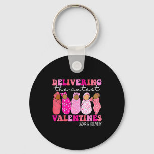 Delivering The Cutest Valentines Labor And Deliver Key Ring