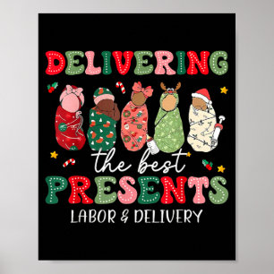 Delivering The Labor Delivery Nurse Christmas  Poster