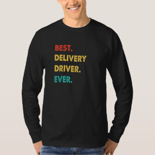Delivery Driver Profession Retro Best Delivery Dri T-Shirt