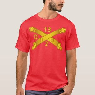 Delta Battery 2nd Bn 13th Field Artillery Regiment T-Shirt
