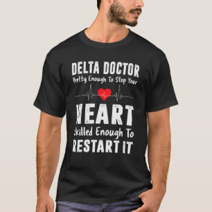 Delta Doctor Physician Sorority Sigma Sisterhood T T-Shirt