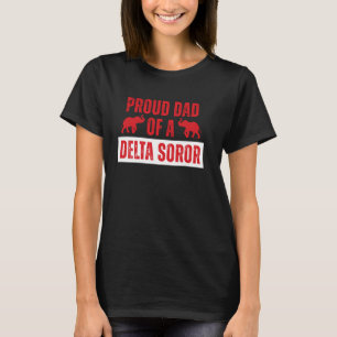 Delta Sigma Theta Sorority, Proud Dad of a Delta S T-Shirt
