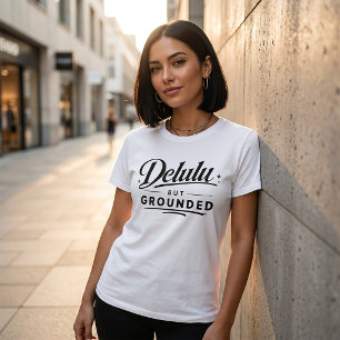 Delulu But Grounded Minimalist Modern Quote  Tri-Blend Shirt
