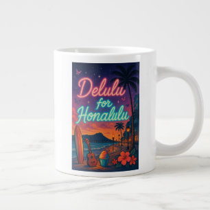 Delulu for Honalulu Large Coffee Mug