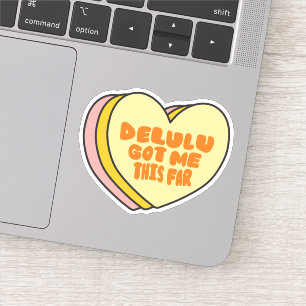 "Delulu Got Me This Far" Funny Aesthetic Design