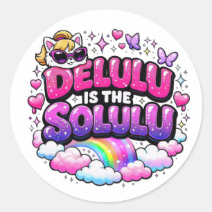 Delulu Is The Selulu Funny Gen Z Saying Classic Round Sticker