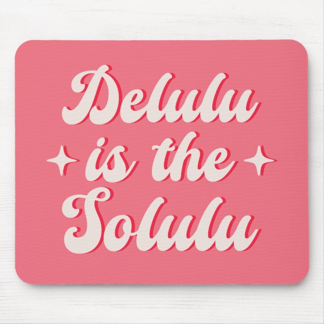 Delulu Is The Solulu Mouse Pad (Front)