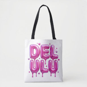 Delulu Pink Bubblegum 3D Typography Y2K Gen Z Funn Tote Bag