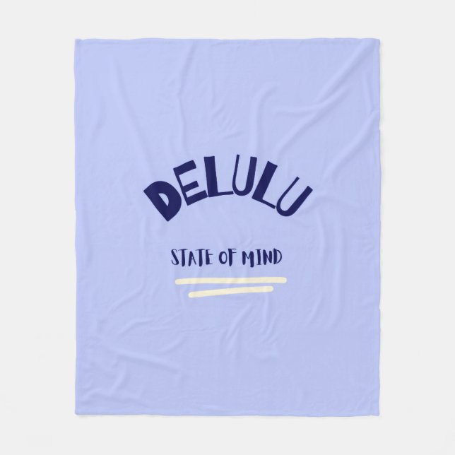 Delulu State of Mind Fleece Blanket (Front)