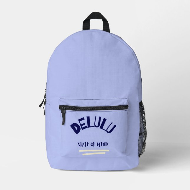 Delulu State of Mind Printed Backpack (Front)