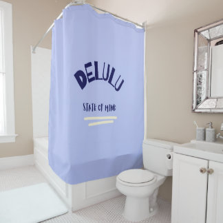 Delulu State of Mind Shower Curtain